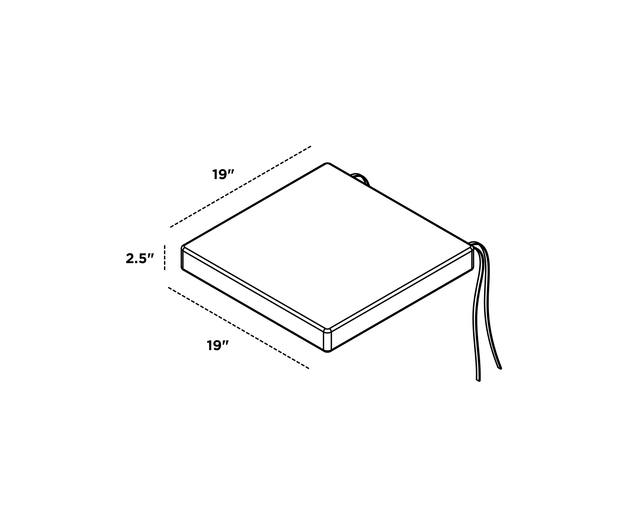Dimensions for Seat Cushion - 19"D x 19"W x 2.5"H