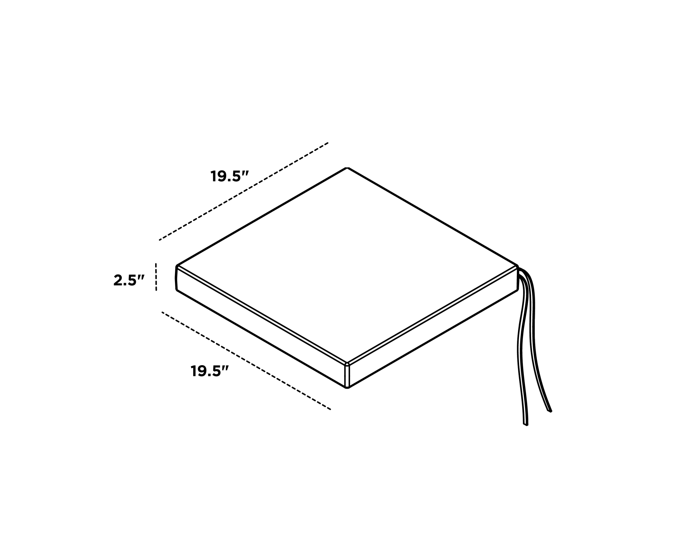 Dimensions for EDGE Dining Cushion 19.5"D x 19.5"W x 2.5"H